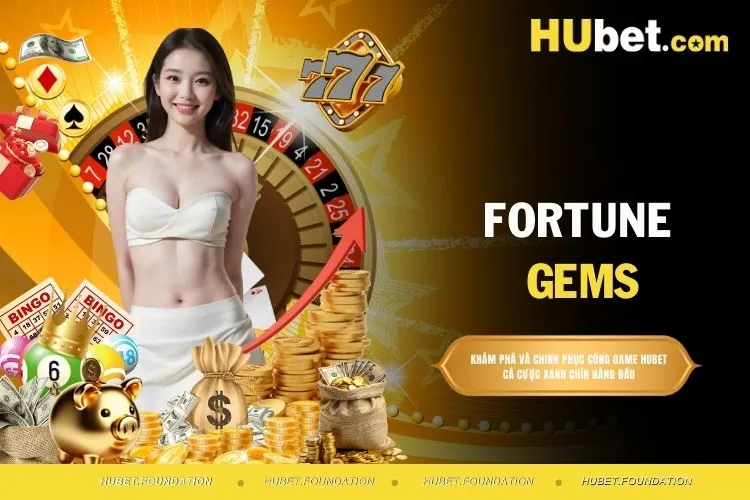 Fortune Gems - Tìm hiểu game slot với phần thưởng cực khủng