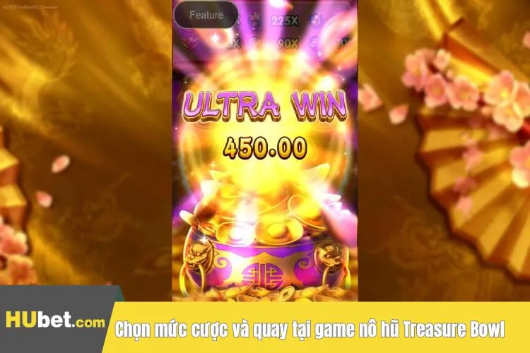 Chọn mức cược và quay tại game nô hũ Treasure Bowl