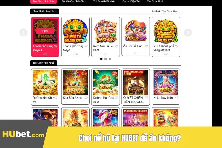 Chơi nổ hũ tại HUBET dễ ăn không?