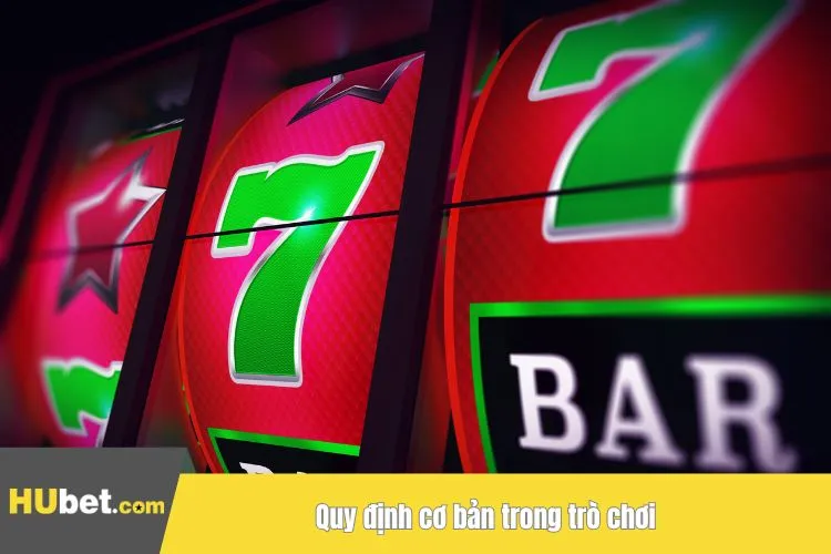 Quy định cơ bản trong trò chơi