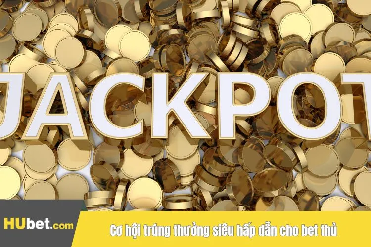 Cơ hội trúng thưởng siêu hấp dẫn cho bet thủ